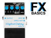 Guitar FX basics: Digital delay